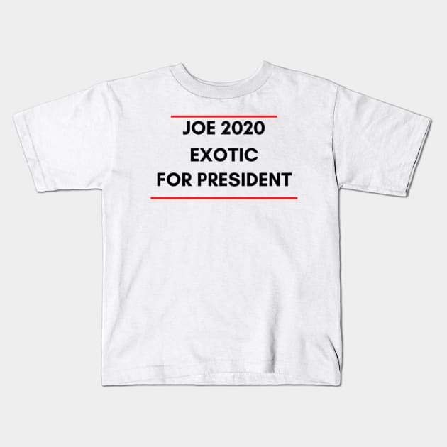 Joe Exotic 2020 Kids T-Shirt by Rebelion